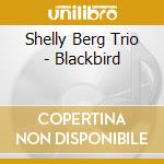 Shelly Berg Trio - Blackbird cd