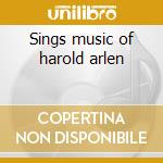 Sings music of harold arlen cd