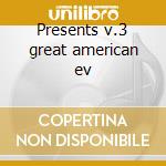 Presents v.3 great american ev cd musicale di Woody Herman