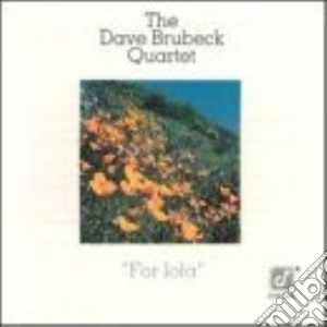 Dave Brubeck - For Iola cd musicale di Dave Brubeck