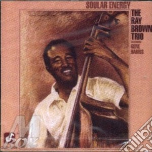 Ray Brown - Soular Energy cd musicale di BROWN RAY TRIO