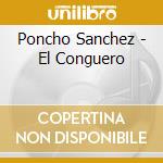 Poncho Sanchez - El Conguero cd musicale di Poncho Sanchez