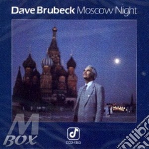 Dave Brubeck - Moscow Night cd musicale di Dave Brubeck