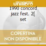 1990 concord jazz fest. 2[ set cd