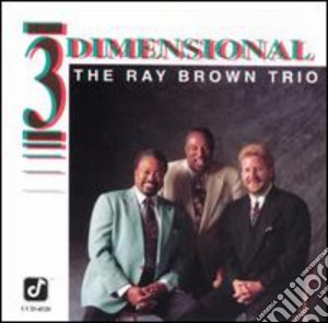 Ray Brown - Three Dimensional cd musicale di Ray Brown