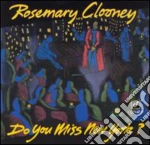 Rosemary Clooney - Do You Miss New York cd