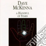 Mckenna Dave - A Handful Of Stars cd
