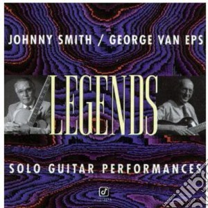 Johnny / Van Eps,George Smith - Legends: Solo Guitar Performances cd musicale di Johnny Smith
