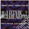 Johnny / Van Eps,George Smith - Legends: Solo Guitar Performances cd musicale di Johnny Smith
