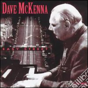 Dave Mckenna - Easy Street cd musicale di Dave Mckenna