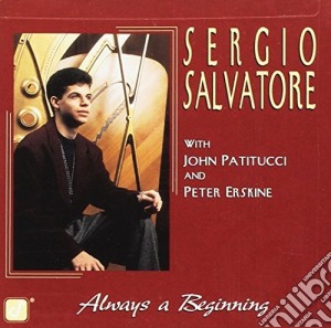 Sergio Salvatore - Always A Beginning cd musicale di Salvatore Sergio