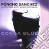 Poncho Sanchez - Conga Blue cd