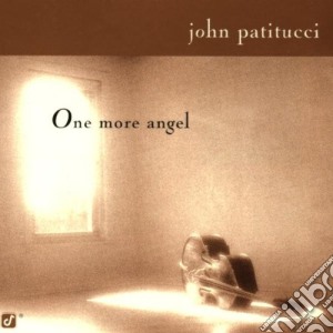 John Patitucci - One More Angel cd musicale di PATITUCCI JOHN