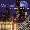 Torme Mel - My Night To Dream cd