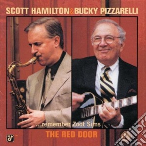 Scott Hamilton / Bucky Pizzarelli - The Red Door-Hamilton cd musicale di Scott Hamilton / Bucky Pizzarelli