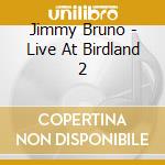 Jimmy Bruno - Live At Birdland 2 cd