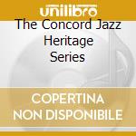 The Concord Jazz Heritage Series cd musicale di HARRIS GENE