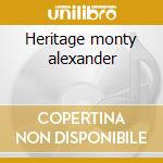 Heritage monty alexander cd
