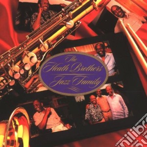 Heath Brothers (The) - Jazz Family cd musicale di Heath Brothers