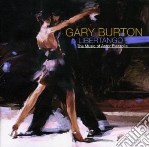 Gary Burton - Libertango cd musicale di BURTON GARY