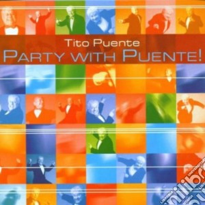 Tito Puente - Party With Puente cd musicale di PUENTE TITO
