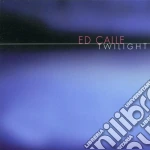Ed Calle - Twilight cd