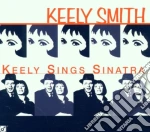 Smith Keely - Keely Sings Sinatra cd