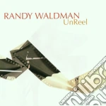 Randy Waldman - Unreel cd