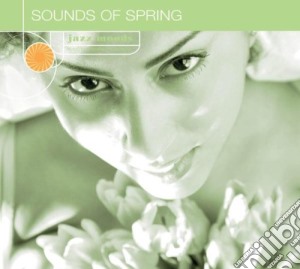 Jazz Moods - Sounds Of Spring cd musicale di ARTISTI VARI