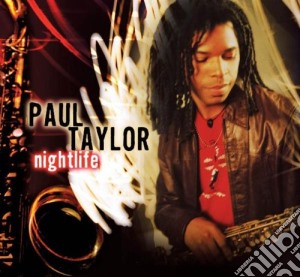 Paul Taylor - Nightlife cd musicale di Paul Taylor
