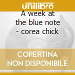 A week at the blue note - corea chick cd musicale di Chick Corea