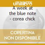 A week at the blue note - corea chick cd
