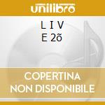 L I V E 2õ cd