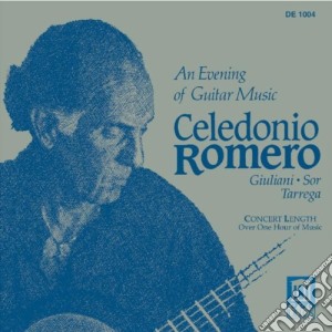 Celedonio Romero: An Evening Of Guitar Music - Giuliani, Sor, Tarrega cd musicale di Mauro Giuliani