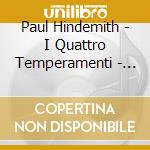 Paul Hindemith - I Quattro Temperamenti - Nobilissima Visione cd