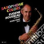 Eugene Rousseau / Hans Graf - Saxophone Colors cd