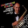 Eugene Rousseau / Hans Graf - Saxophone Colors cd