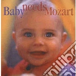 Wolfgang Amadeus Mozart - Baby Needs Mozart cd