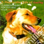 Lincoln Center Chamber Music Society / Los Angeles Chamber Orchestra - A Day In The Life Of Lucky: Classical Music For You And Your Dog cd