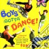Boys Gotta Dance!: Classical Music For Marching, Hopping, Dancing.. Fun! / Various cd