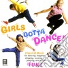 Girls gotta dance! cd