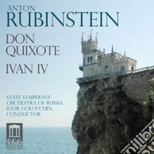 Anton Rubinstein - Don Quixote, Ivan IV cd musicale di Anton Rubinstein