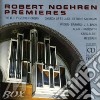 Robert Noehren: Premieres - Brahms, Bach, Alain, Hindemith.. cd