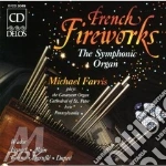 French Fireworks: The Symphonic Organ - Widor, Franck, Alain, VIerne' cd