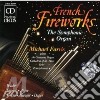 French Fireworks: The Symphonic Organ - Widor, Franck, Alain, VIerne' cd