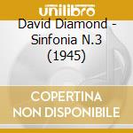 David Diamond - Sinfonia N.3 (1945) cd