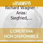 Richard Wagner - Arias: Siegfried, Lohengrin, Tristan cd