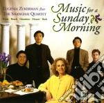 Shanghai Quartet / Eugenia Zukerman - Music For A Sunday Morning cd