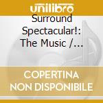 Surround Spectacular!: The Music / The Tests (2 Cd) cd