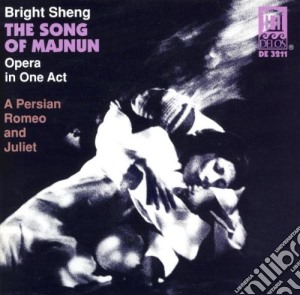 Bright Sheng - The Song Of Majnun cd musicale di Bright Sheng
